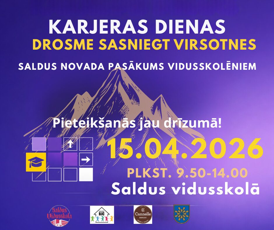 afiša ar uzaukumu vidusskolēniem piedalīties karjeras dienas pasākumā 15.aprīlī Saldus vidusskolā