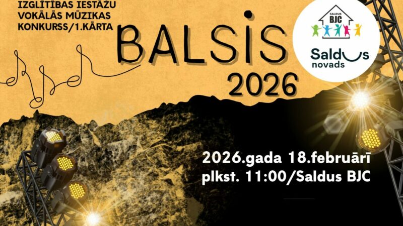 Saldus novada izglītības iestāžu vokālās mūzikas konkurss “Balsis 2026”