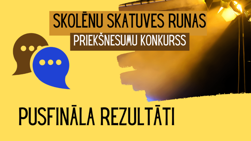 Skolēnu skatuves runas priekšnesumu konkursa pusfināla rezultāti