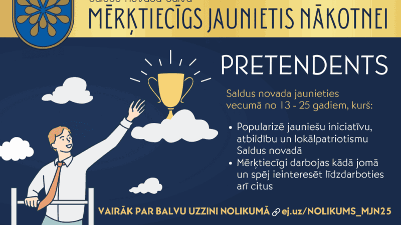 Līdz 15.septembrim iespēja pieteikt pretendentus Saldus novada balvai “Mērķtiecīgs jaunietis nākotnei 2025”