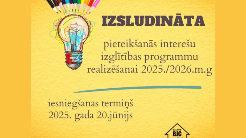 Izsludinām pieteikšanās interešu izglītības programmu realizēšanai 2025./2026.m.g.