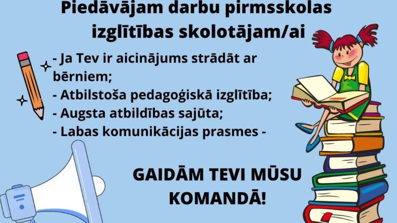 Pagarināta pieteikšanās uz pirmsskolas pedagoga amata vakanci