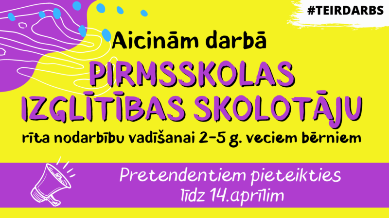 Meklējam kolēģi – pirmsskolas pedagogu