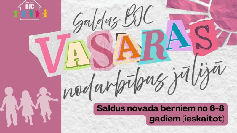 Informācija par Saldus BJC vasaras nodarbībām jūlijā
