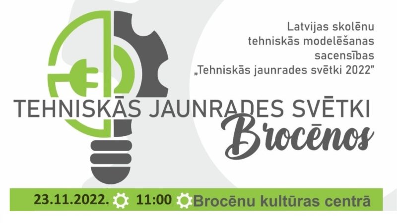 23.novembrī Brocēnos notiks “Tehniskās jaunrades svētki 2022”