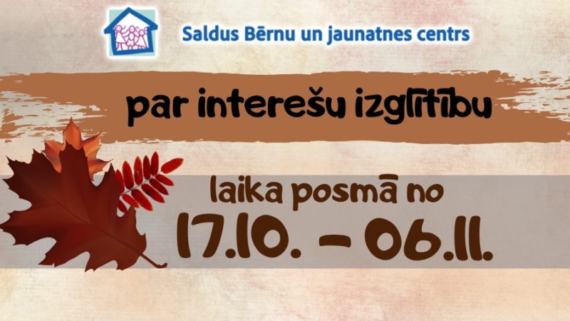 SVARĪGA informācija par interešu izglītības organizēšanas kārtību no 17.10. – 06.11.