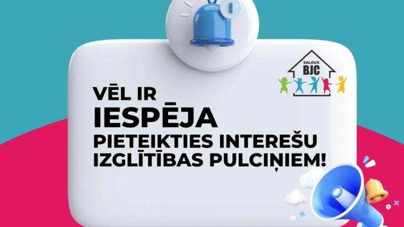 Vēl ir iespēja pieteikties mūsu interešu izglītības pulciņiem